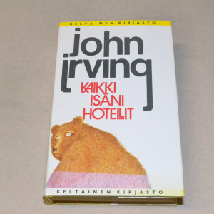 John Irving Kaikki isäni hotellit